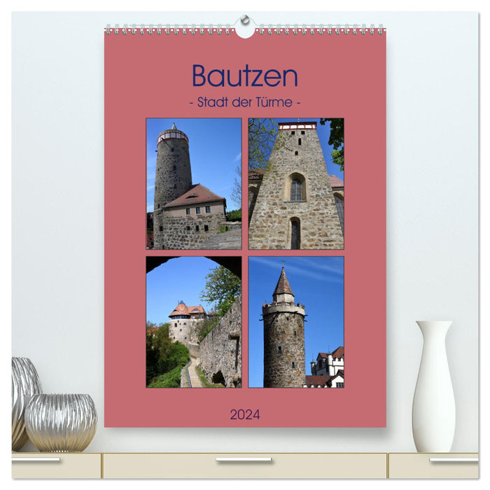 Bautzen - Stadt der Türme (CALVENDO Premium Wandkalender 2024)