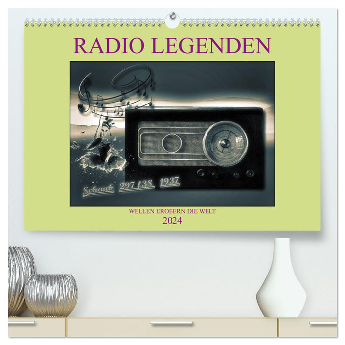 RADIO LEGENDEN (CALVENDO Premium Wandkalender 2024)
