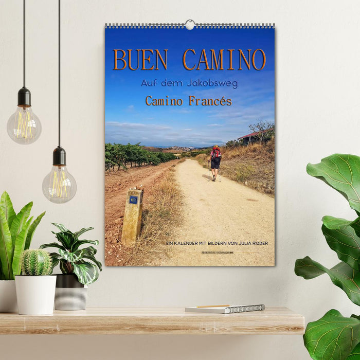 Buen Camino - Auf dem Jakobsweg - Camino Francés (CALVENDO Wandkalender 2024)