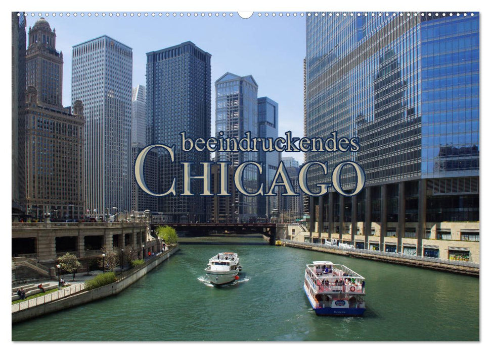Chicago impressionnant (calendrier mural CALVENDO 2024) 