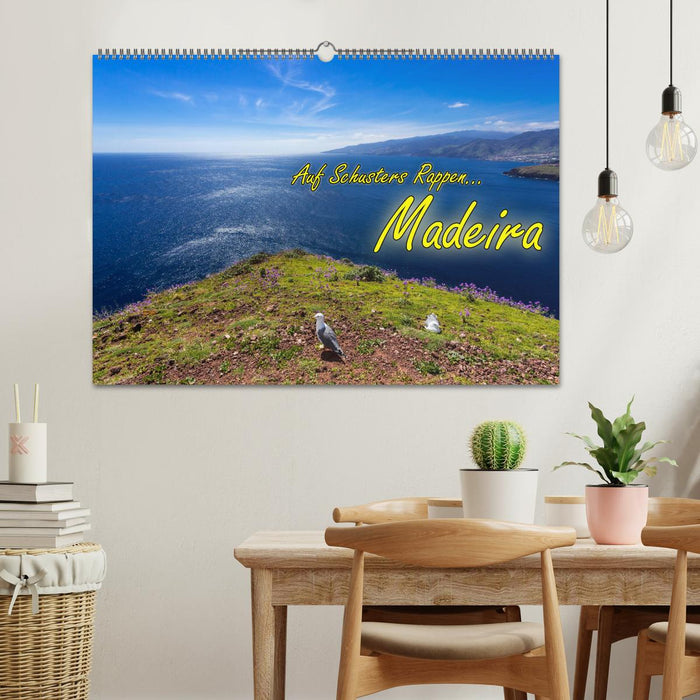 Auf Schusters Rappen... Madeira (CALVENDO Wandkalender 2024)