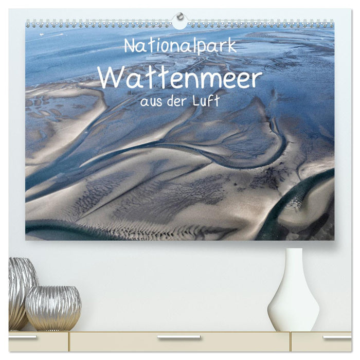Naturpark Wattenmeer aus der Luft (CALVENDO Premium Wandkalender 2024)