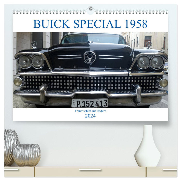 BUICK SPECIAL 1958 - Traumschiff auf Rädern (CALVENDO Premium Wandkalender 2024)