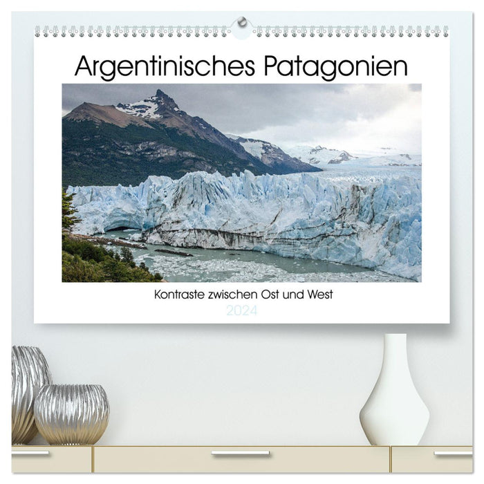 Patagonie argentine (Calvendo Premium Calendrier mural 2024) 