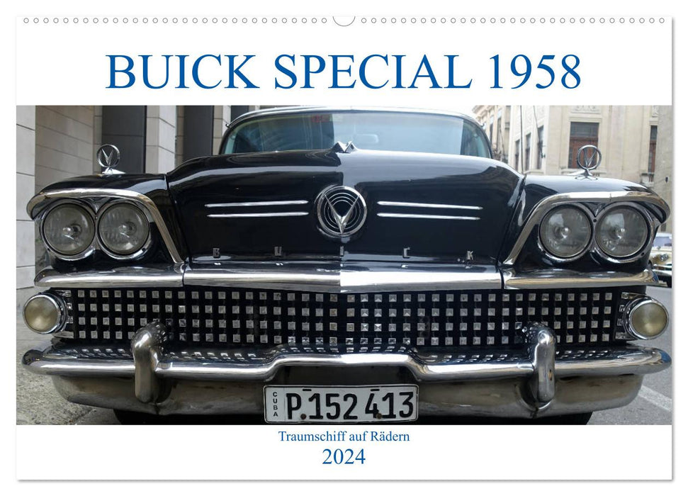 BUICK SPECIAL 1958 - Traumschiff auf Rädern (CALVENDO Wandkalender 2024)