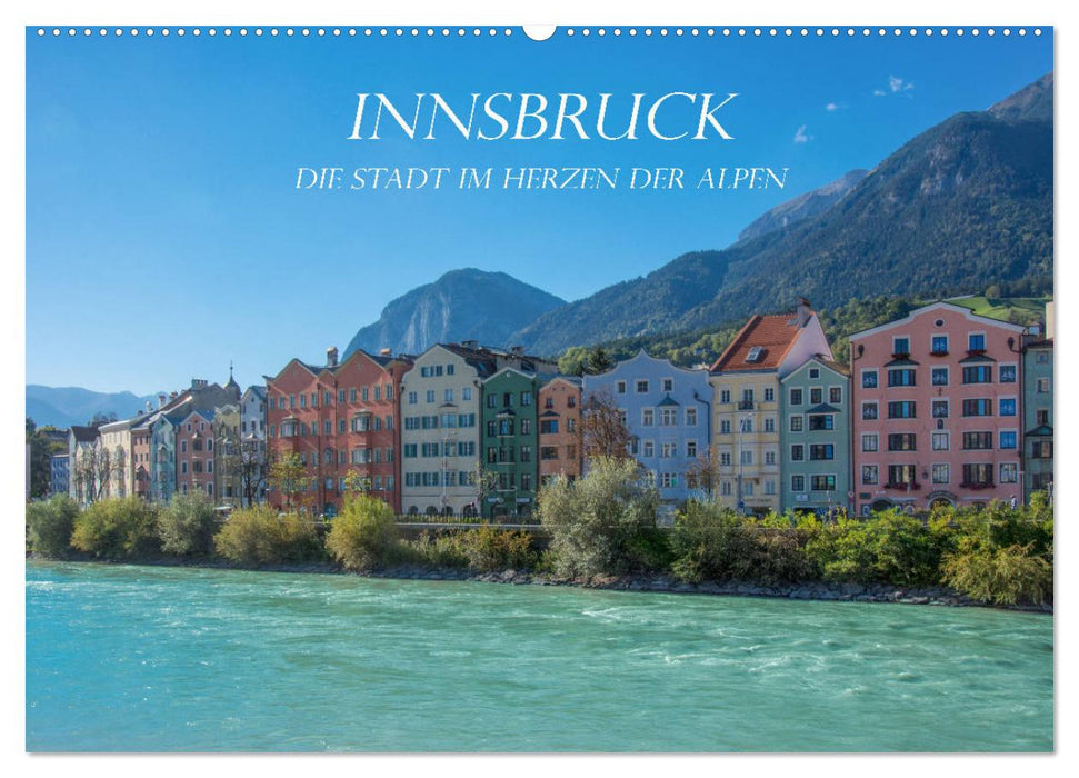 Innsbruck - La ville au coeur des Alpes (Calendrier mural CALVENDO 2024) 