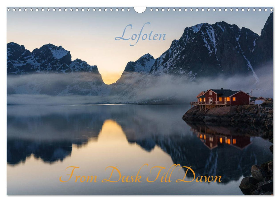 Lofoten - From Dusk Till Dawn (CALVENDO Wandkalender 2024)