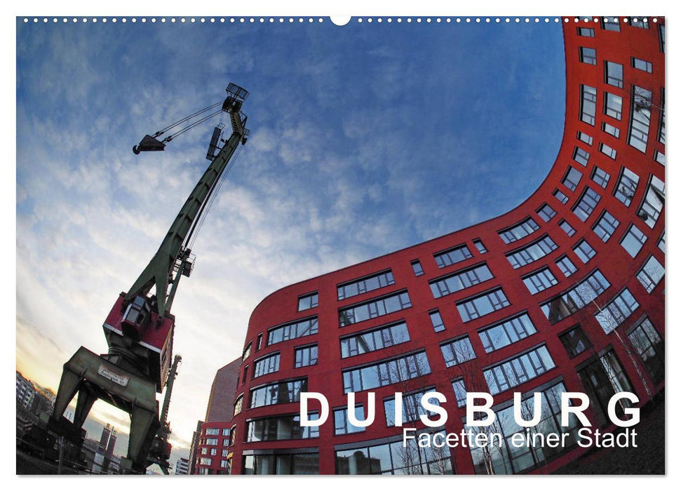 DUISBURG Facetten einer Stadt (CALVENDO Wandkalender 2024)