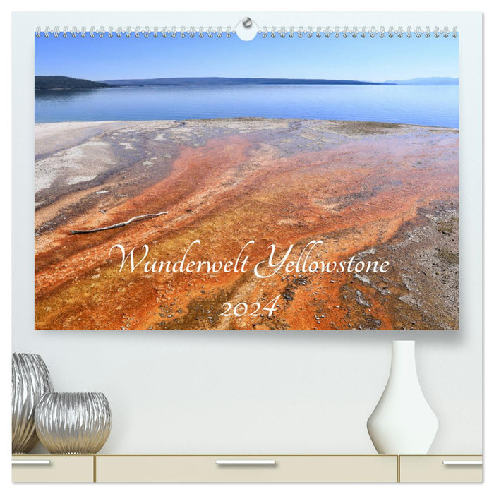 Wunderwelt Yellowstone 2024 (CALVENDO Premium Wandkalender 2024)