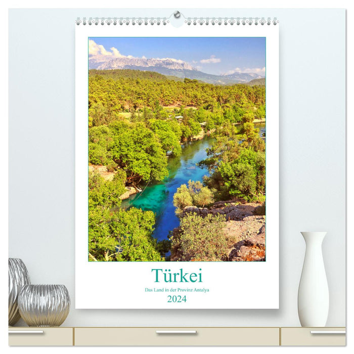 Türkei - Das Land in der Provinz Antalya (CALVENDO Premium Wandkalender 2024)