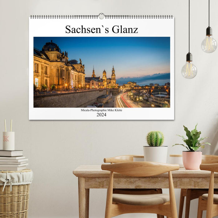 Sachsen`s Glanz (CALVENDO Wandkalender 2024)