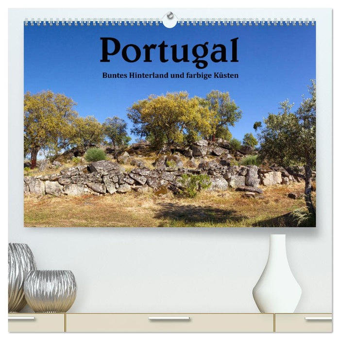 Arrière-pays coloré du Portugal et côtes colorées (Calendrier mural CALVENDO Premium 2024) 