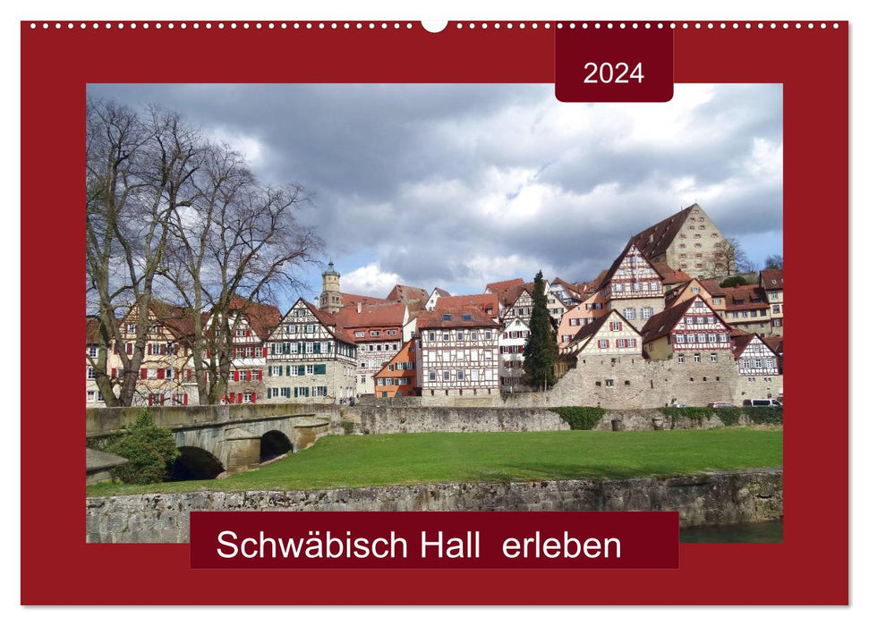 Découvrez Schwäbisch Hall (calendrier mural CALVENDO 2024) 