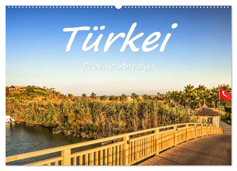 Türkei - Provinz Antalya (CALVENDO Wandkalender 2024)