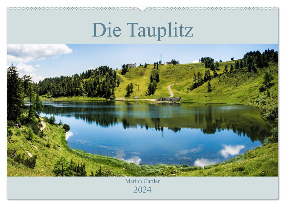Die Tauplitz (CALVENDO Wandkalender 2024)