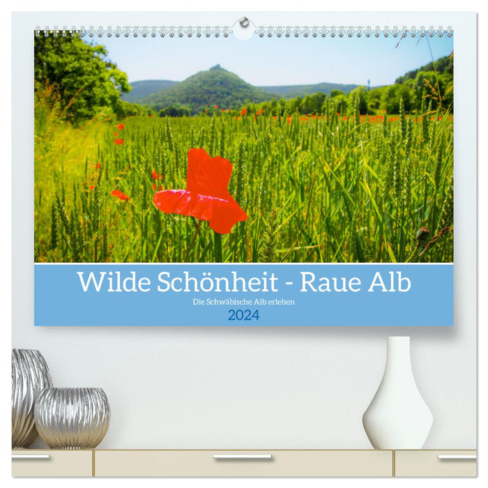 Wilde Schönheit - Raue Alb (CALVENDO Premium Wandkalender 2024)