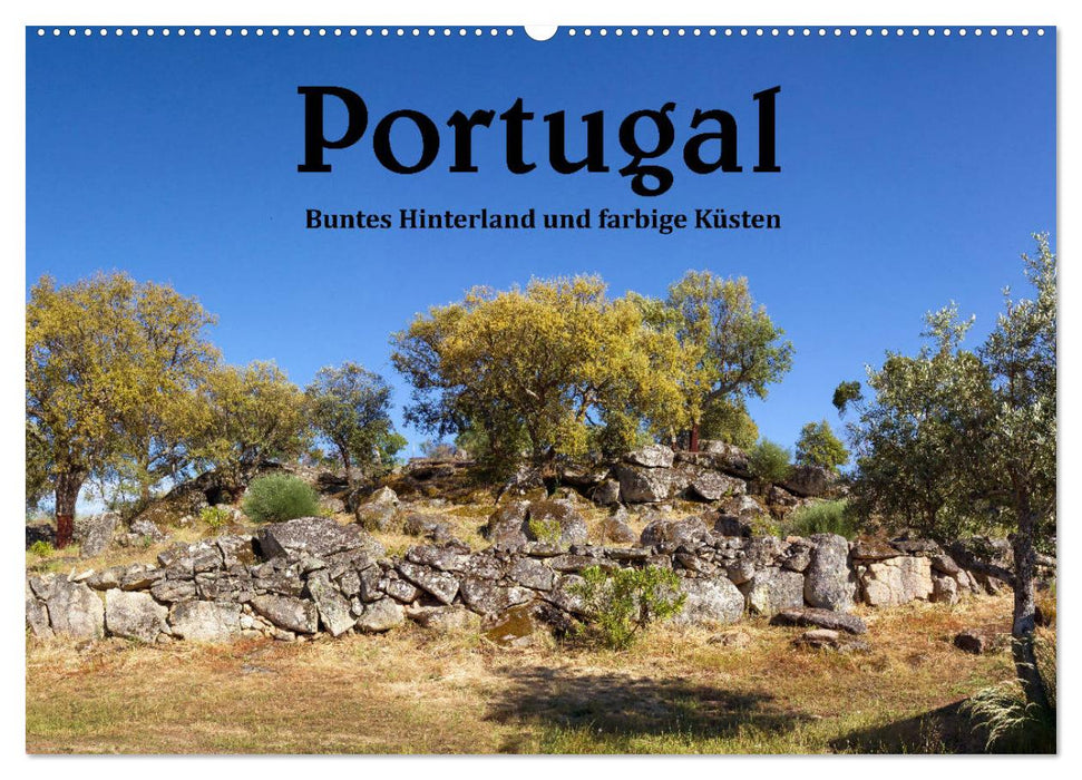 Portugal Buntes Hinterland und farbige Küsten (CALVENDO Wandkalender 2024)