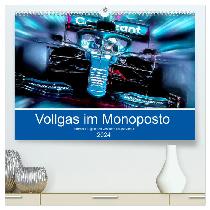 Vollgas im Monoposto (CALVENDO Premium Wandkalender 2024)