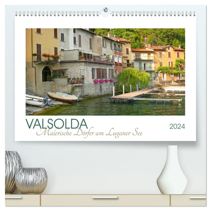 Valsolda. Malerische Dörfer am Luganer See (CALVENDO Premium Wandkalender 2024)