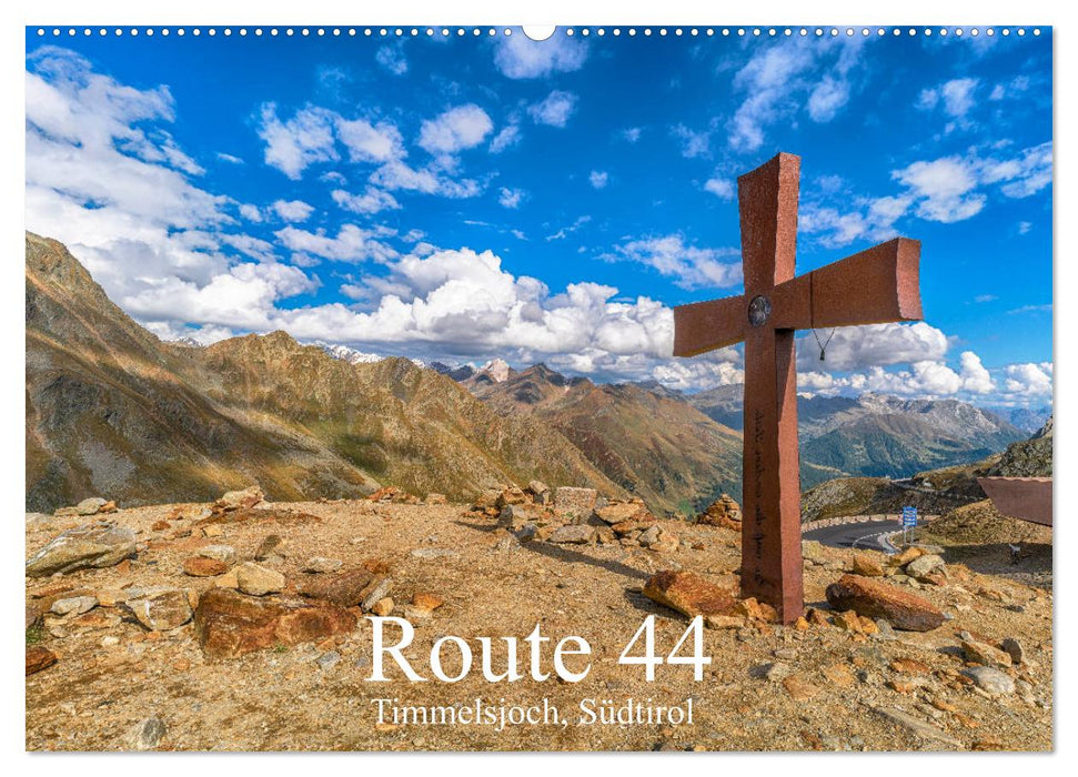 Route 44. Timmelsjoch, Südtirol (CALVENDO Wandkalender 2024)
