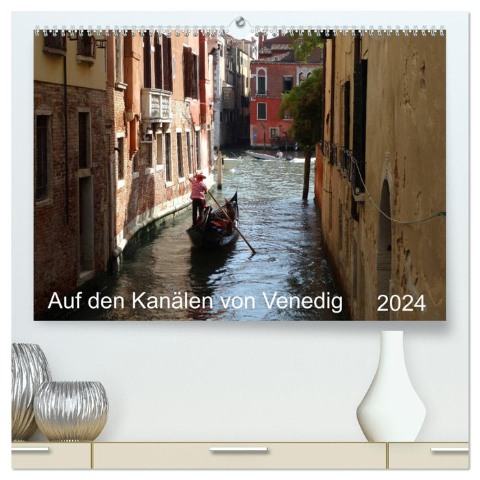 Auf den Kanälen von Venedig (CALVENDO Premium Wandkalender 2024)