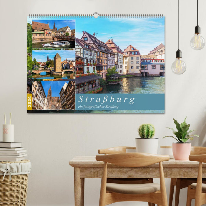 Strasbourg - une incursion photographique (Calendrier mural CALVENDO 2024) 