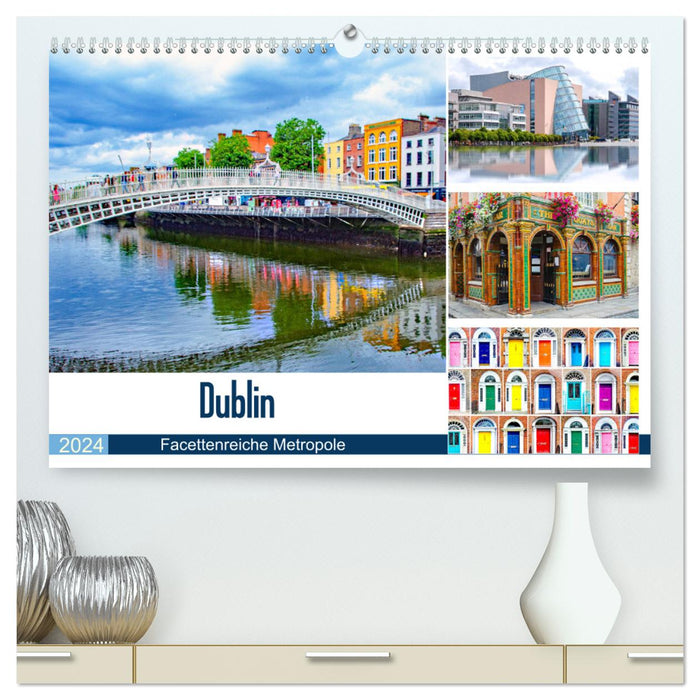 Dublin - Facettenreiche Metropole (CALVENDO Premium Wandkalender 2024)