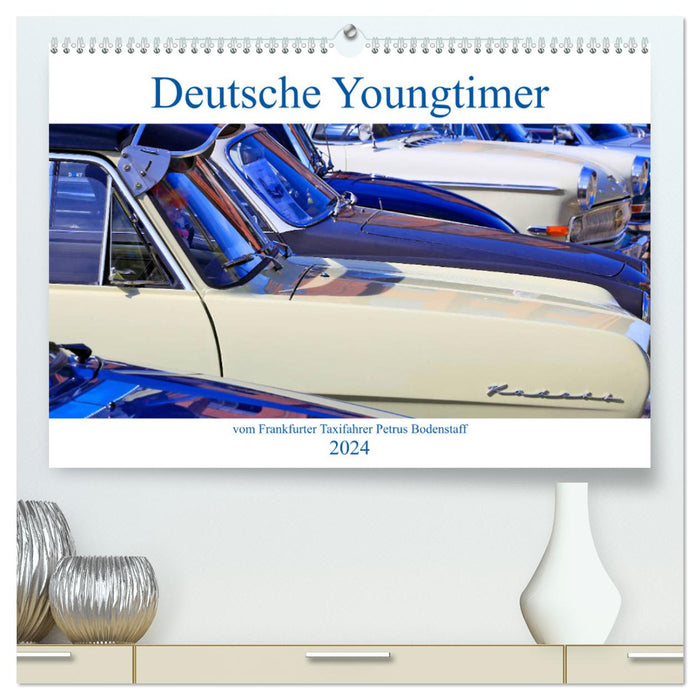 Deutsche Youngtimer vom Frankfurter Taxifahrer Petrus Bodenstaff (CALVENDO Premium Wandkalender 2024)