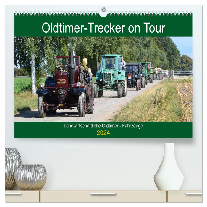 Vintage tractor on tour (CALVENDO Premium wall calendar 2024) 