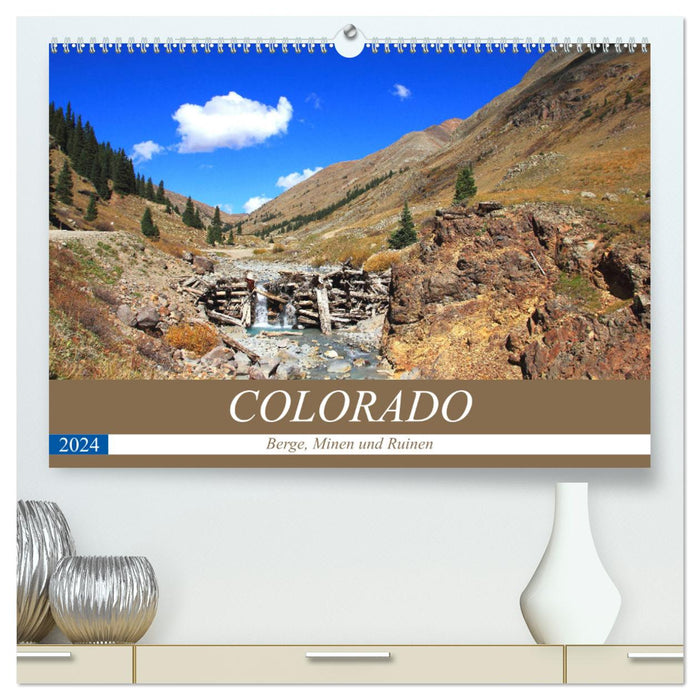 COLORADO Berge, Minen und Ruinen (CALVENDO Premium Wandkalender 2024)