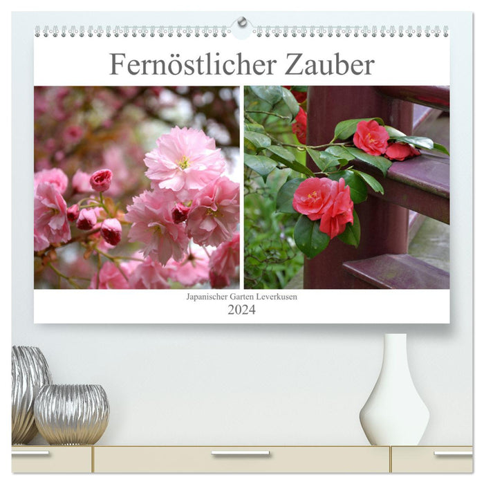 Fernöstlicher Zauber Japanischer Garten Leverkusen (CALVENDO Premium Wandkalender 2024)
