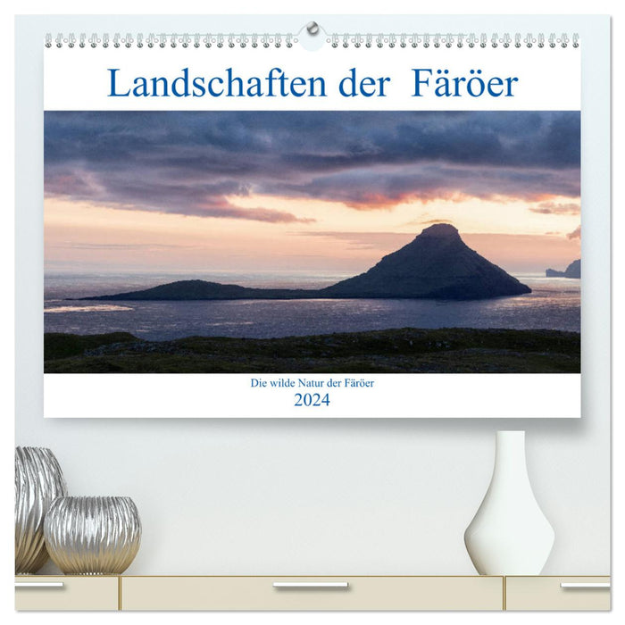 Landscapes of the Faroe Islands (CALVENDO Premium Wall Calendar 2024) 