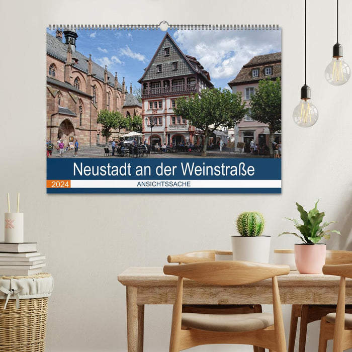 Neustadt an der Weinstraße - Ansichtssache (CALVENDO Wandkalender 2024)