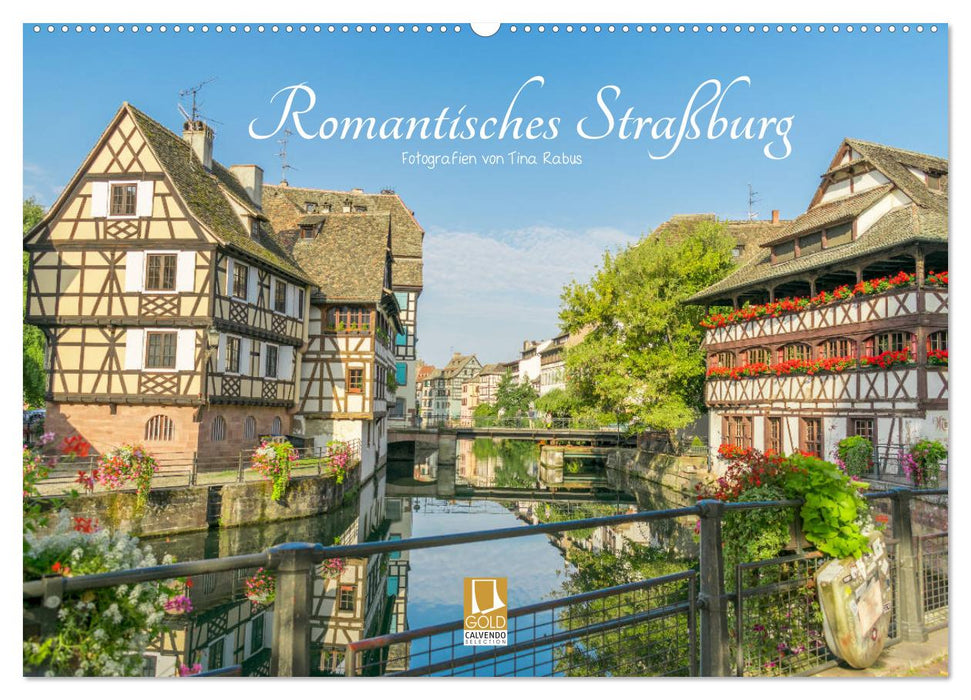 Romantisches Straßburg (CALVENDO Wandkalender 2024)
