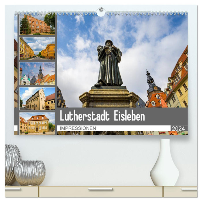 Lutherstadt Eisleben Impressions (Calvendo Premium Calendrier mural 2024) 