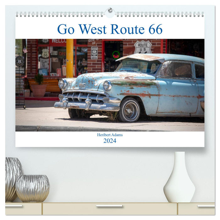 Allez à l'ouest de la Route 66 (Calvendo Premium Wall Calendar 2024) 