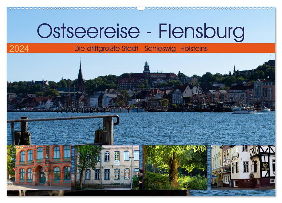 Ostseereise - Flensburg (CALVENDO Wandkalender 2024)