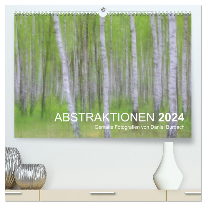 ABSTRAKTIONEN 2024 (CALVENDO Premium Wandkalender 2024)