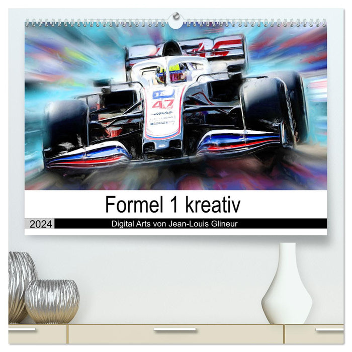 Formel 1 kreativ - Digital Art von Jean-Louis Glineur (CALVENDO Premium Wandkalender 2024)