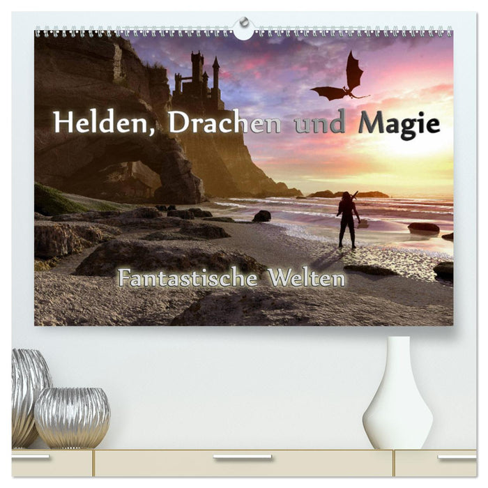 Helden, Drachen und Magie (CALVENDO Premium Wandkalender 2024)