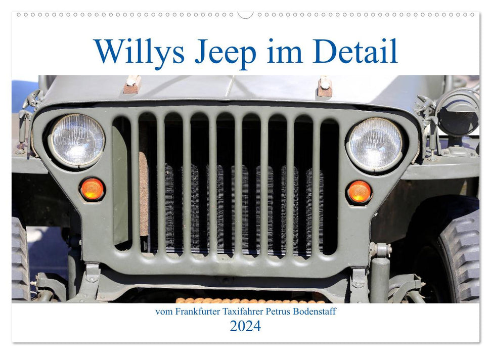 Willys Jeep in detail from Frankfurt taxi driver Petrus Bodenstaff (CALVENDO wall calendar 2024) 