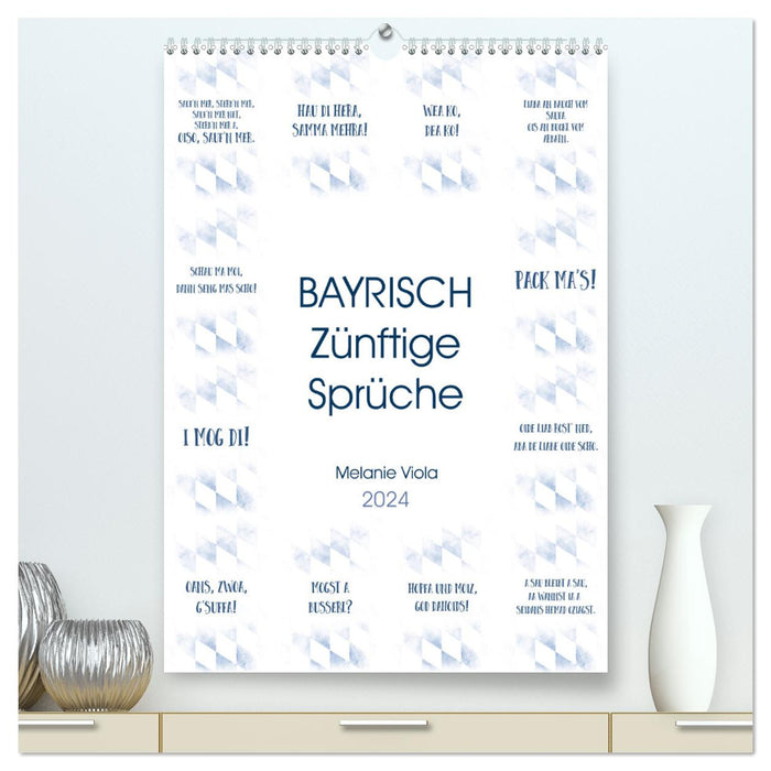 BAYRISCH Zünftige Sprüche (CALVENDO Premium Wandkalender 2024)