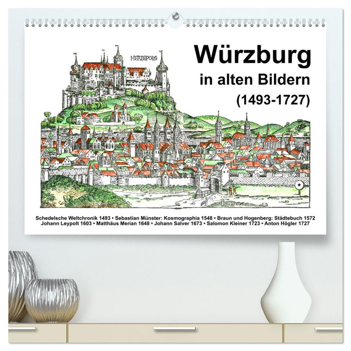 Würzburg in alten Bildern (CALVENDO Premium Wandkalender 2024)