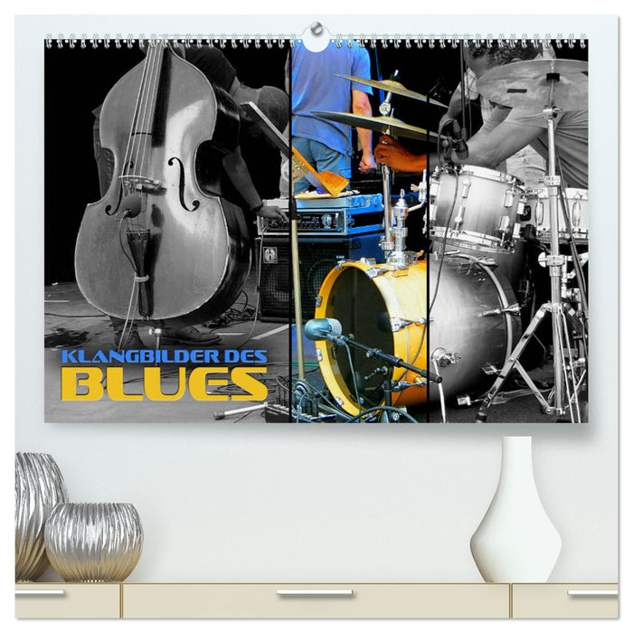 Klangbilder des Blues (CALVENDO Premium Wandkalender 2024)