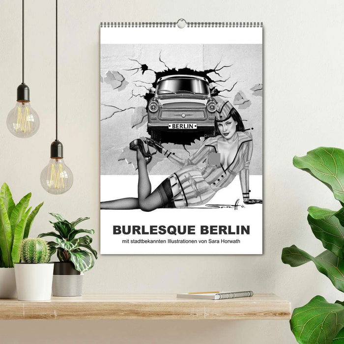 BURLESQUE BERLIN - eine Reise durch die Wahrzeichen der Stadt mit Pin-ups (CALVENDO Wandkalender 2024)