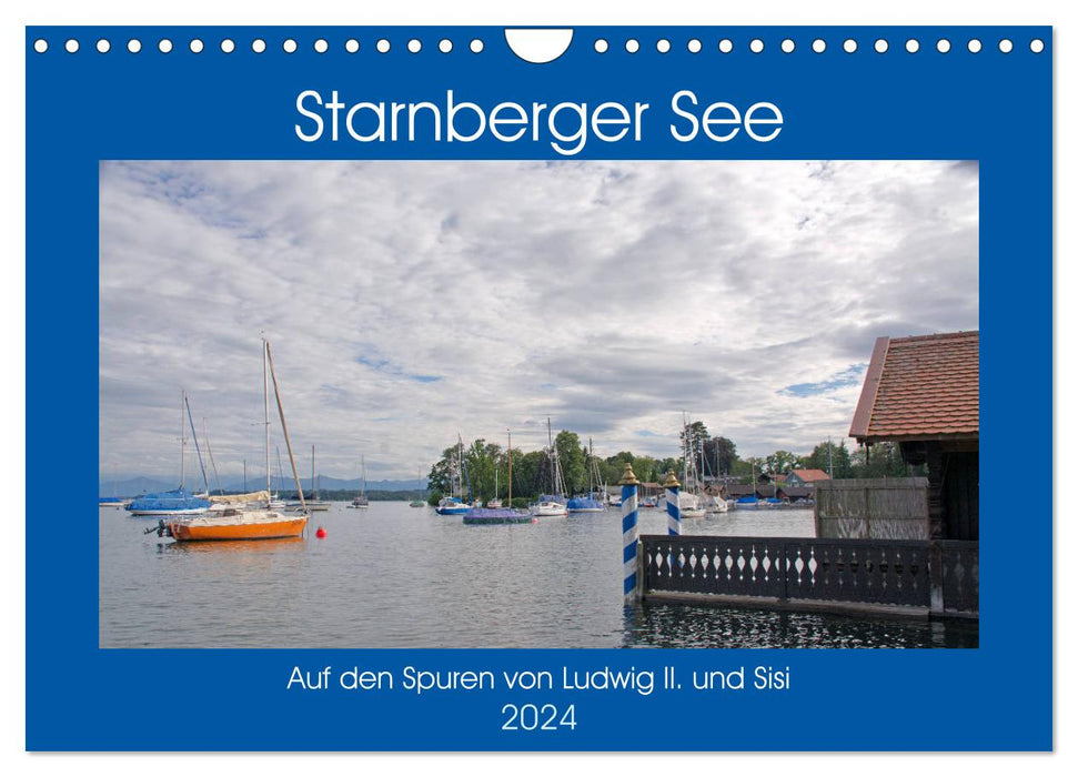 Starnberger See - Auf den Spuren von Ludwig II. und Sisi (CALVENDO Wandkalender 2024)