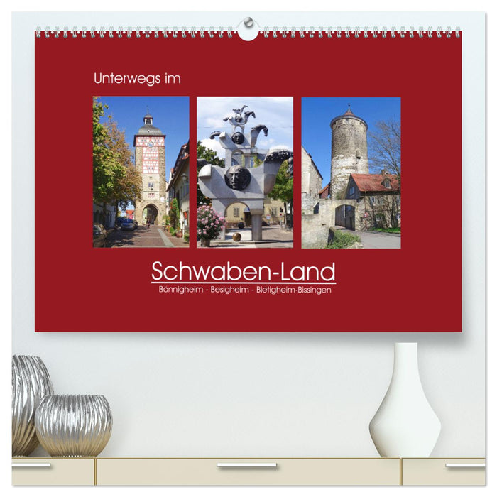 Unterwegs im Schwaben-Land (CALVENDO Premium Wandkalender 2024)