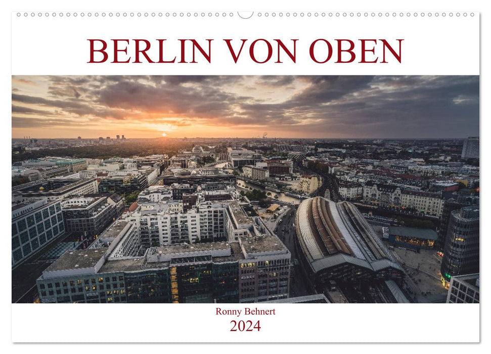 Berlin vu d'en haut (calendrier mural CALVENDO 2024) 