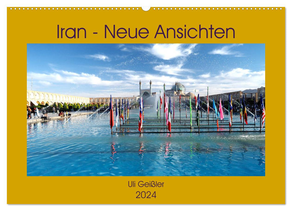 Iran - Neue Ansichten (CALVENDO Wandkalender 2024)