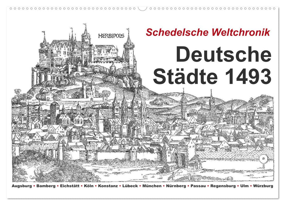 Schedel World Chronicle Villes allemandes 1493 (Calendrier mural CALVENDO 2024) 